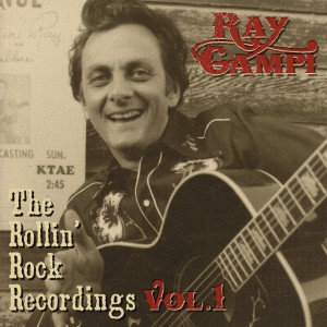 Campi ,Ray - The Rollin' Rock Recordings Vol 1